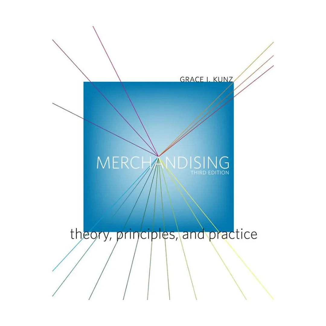 Merchandising: Theory, Principles, and Practice
