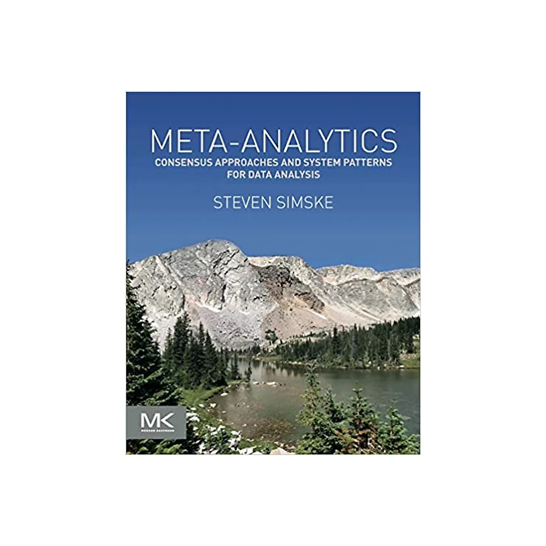 Meta-Analytics: Consensus Approaches and System Patterns for Data Analysis