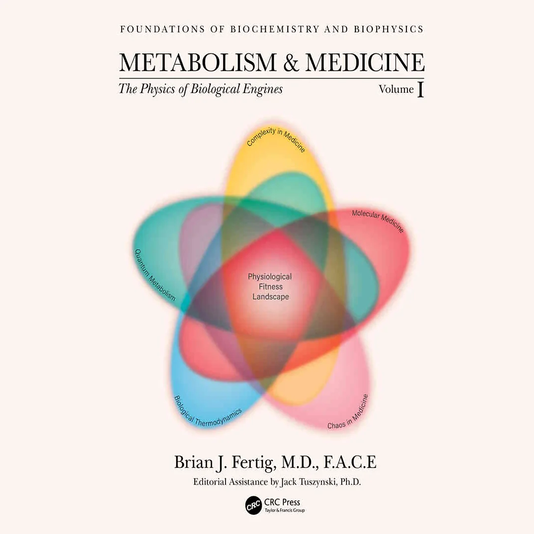 Metabolism and Medicine: The Physics of Biological Engines (Volume 1)