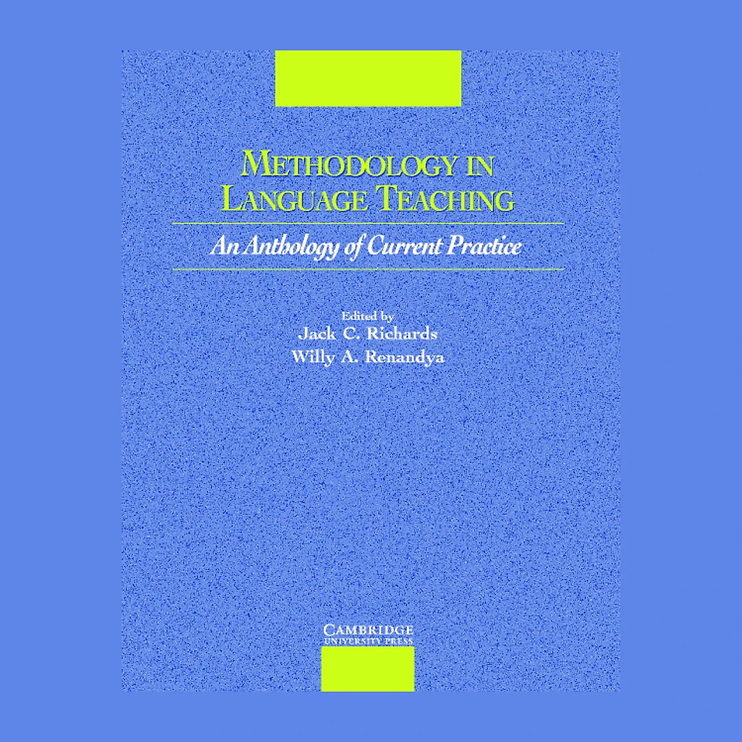 Methodology in Language Teaching: An Anthology of Current Practice