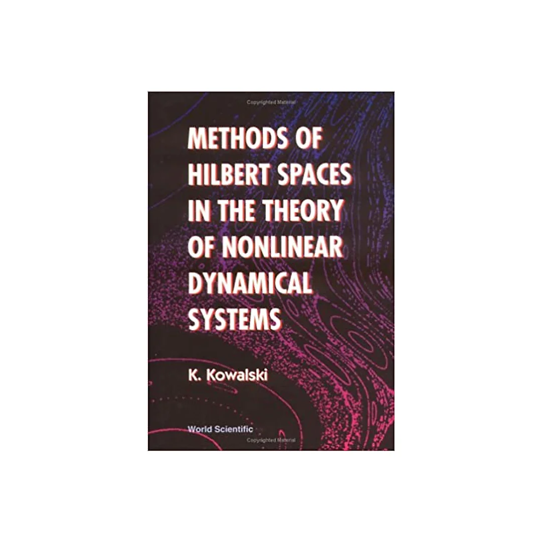 Methods Of Hilbert Spaces In The Theory Of Nonlinear Dynamical Systems