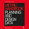 Metric Handbook: Planning and Design Data