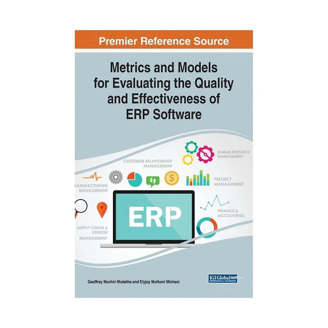 Metrics and Models for Evaluating the Quality and Effectiveness of ERP Software