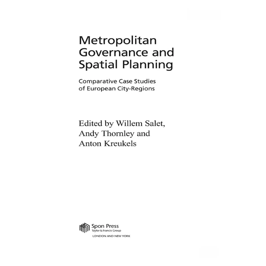 Metropolitan Governance and Spatial Planning: Comparative Case Studies of European City-Regions