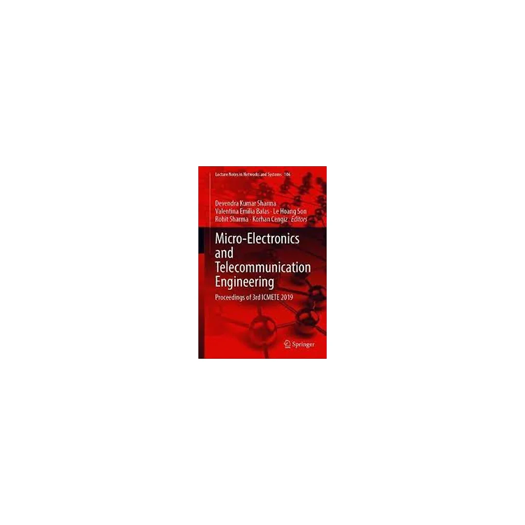 Micro-Electronics and Telecommunication Engineering: Proceedings of 3rd ICMETE 2019