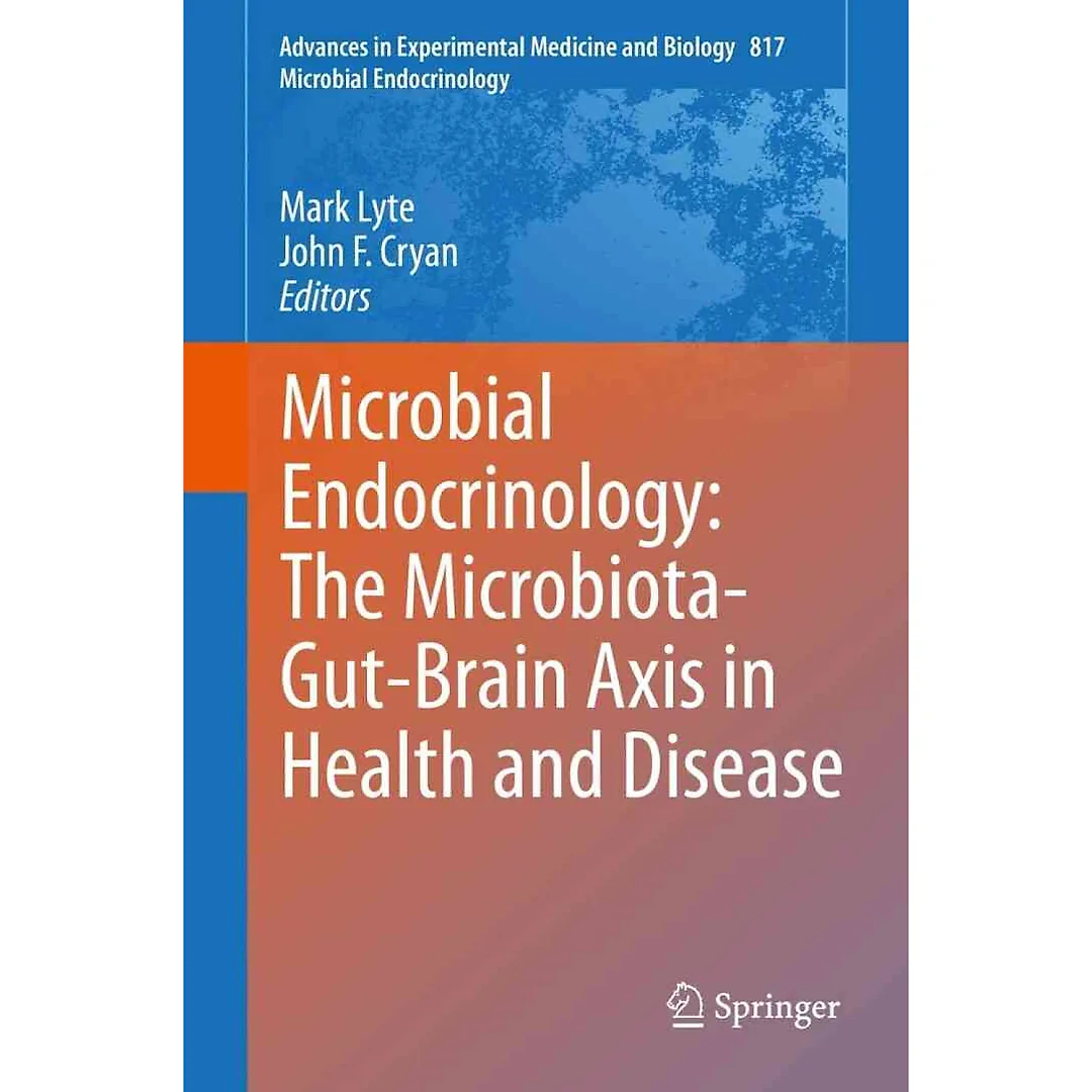 Microbial Endocrinology: The Microbiota-Gut-Brain Axis in Health and Disease