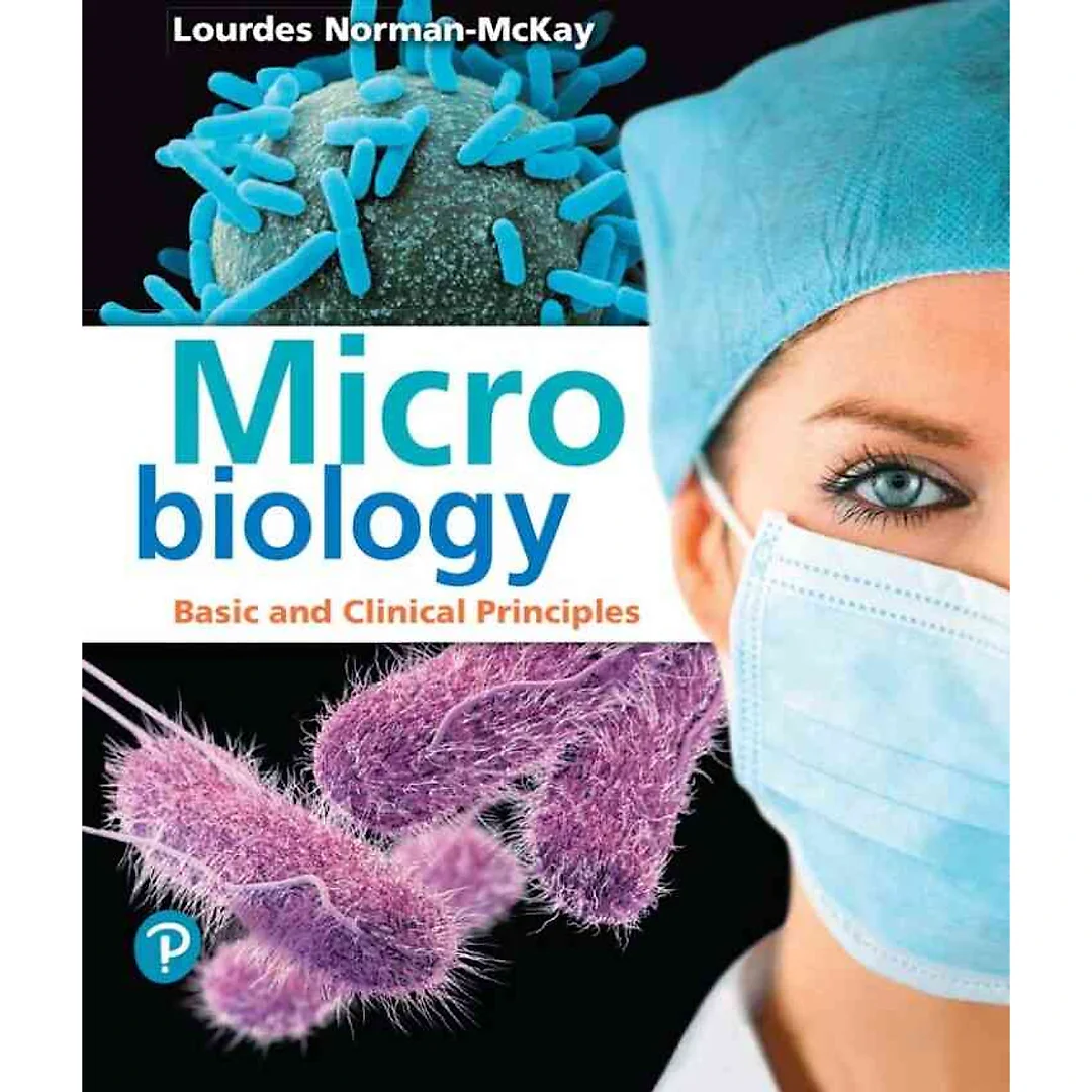 Microbiology: Basic and Clinical Principles, 1st Edition