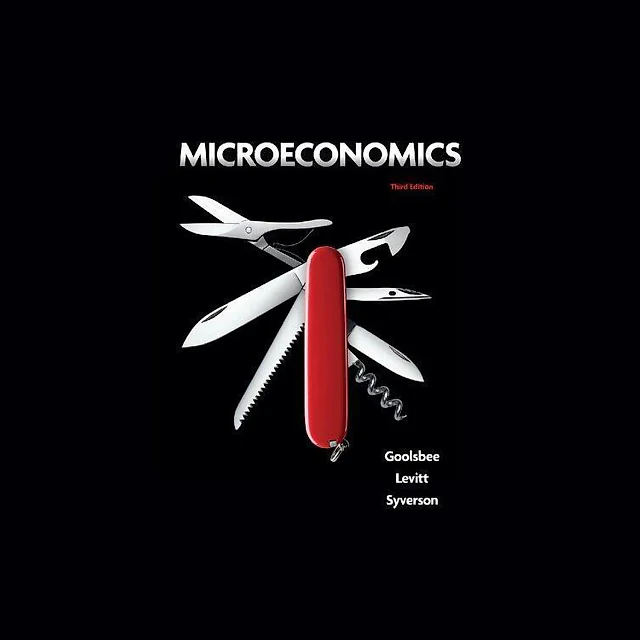 Microeconomics 3Rd Edition Goolsbee Levitt Syverson