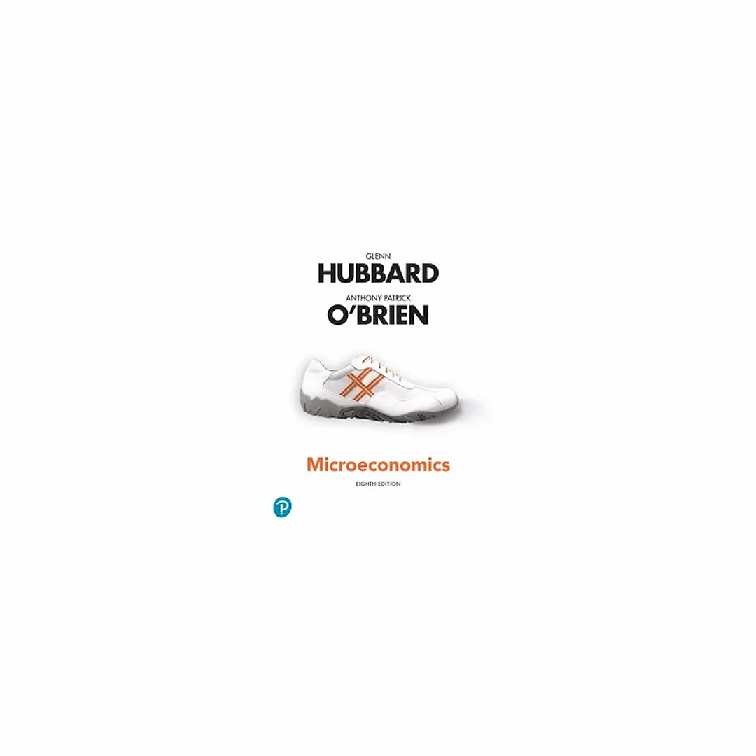 Microeconomics 8th Edition by Glenn Hubbard
