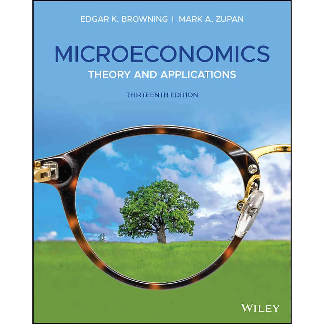 Microeconomics: Theory and Applications, 13th Edition