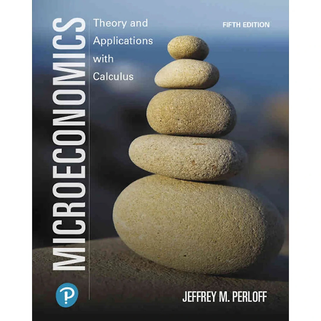 Microeconomics: Theory and Applications with Calculus, 5th Edition
