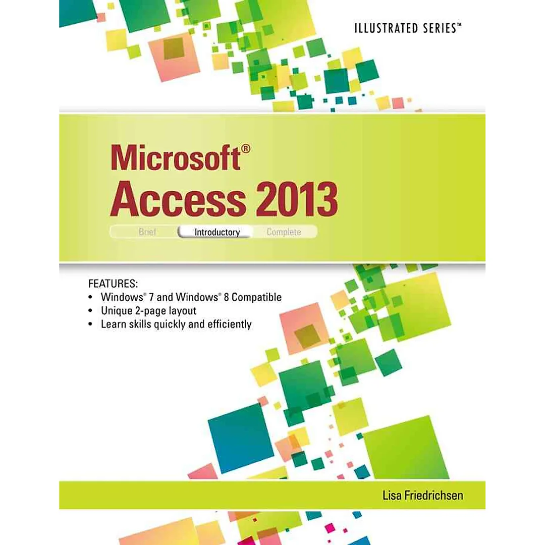 Microsoft Access 2013: Illustrated Introductory 1st Edition