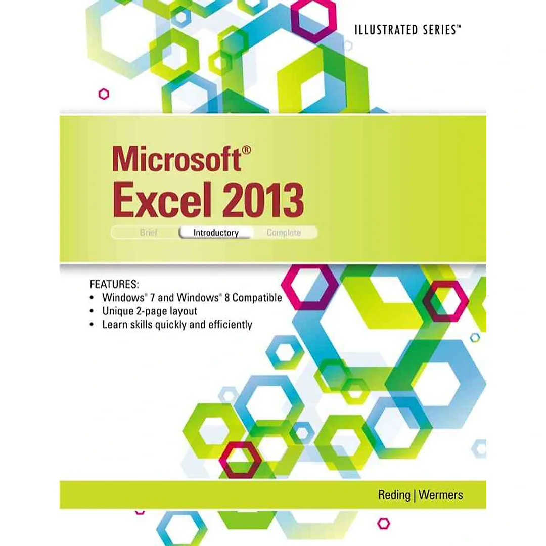 Microsoft Excel 2013: Illustrated Introductory 1st Edition