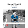Microsoft Word 365 Complete: In Practice, 2021 Edition