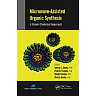 Microwave-Assisted Organic Synthesis: A Green Chemical Approach