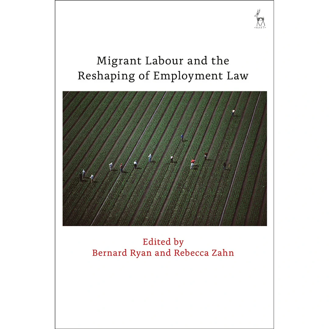 Migrant Labour and the Reshaping of Employment Law