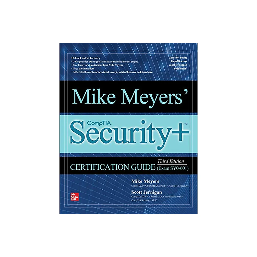 Mike Meyers' CompTIA Security Certification Guide (Exam SY0-601)