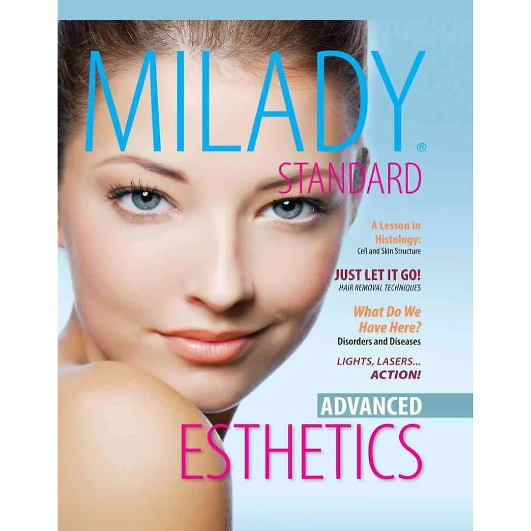 Milady's Standard Esthetics: Advanced, 2nd Edition