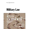 Military Law in a Nutshell 4th