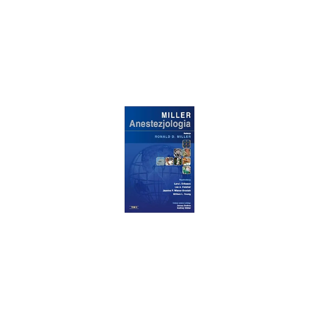 Miller. Anestezjologia tom. 1