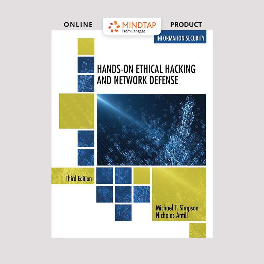 MindTap Information Security for Simpson/Antill's Hands-On Ethical Hacking and Network Defense