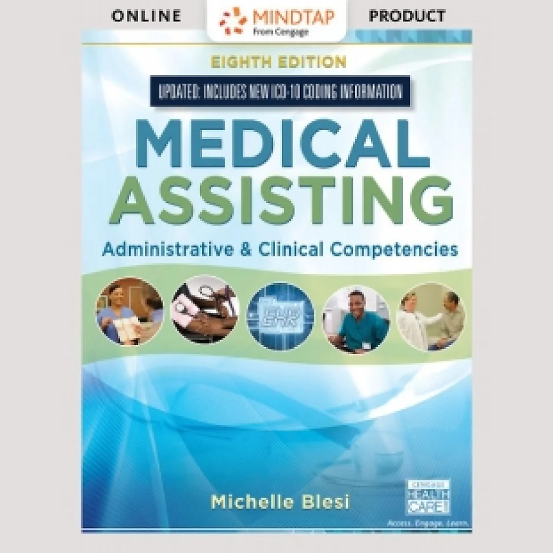 MindTap Medical Assisting for Blesi's Medical Assisting: Administrative &amp; Clinical Competencies (Update), 8th Edition [Instant Access], 2 terms (12 months)