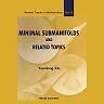 Minimal Submanifolds And Related Topics