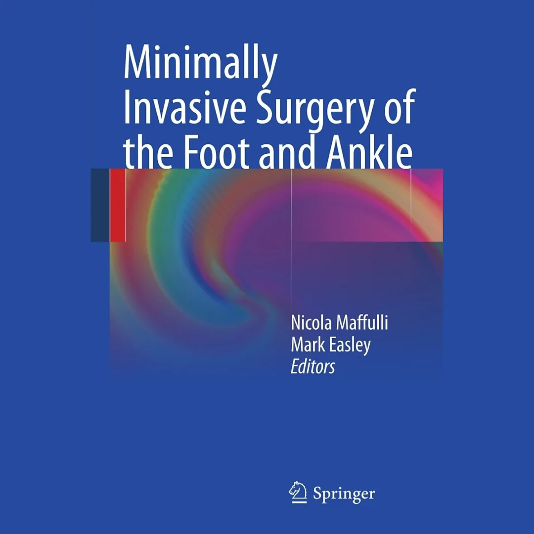 Minimally Invasive Surgery of the Foot and Ankle
