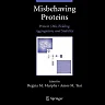 Misbehaving Proteins: Protein (Mis)Folding Aggregation and Stability