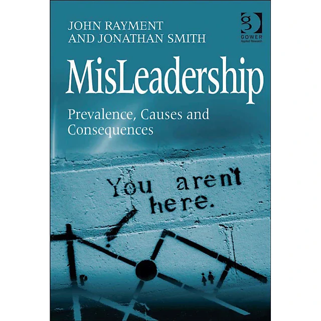MisLeadership: Prevalence, Causes and Consequences