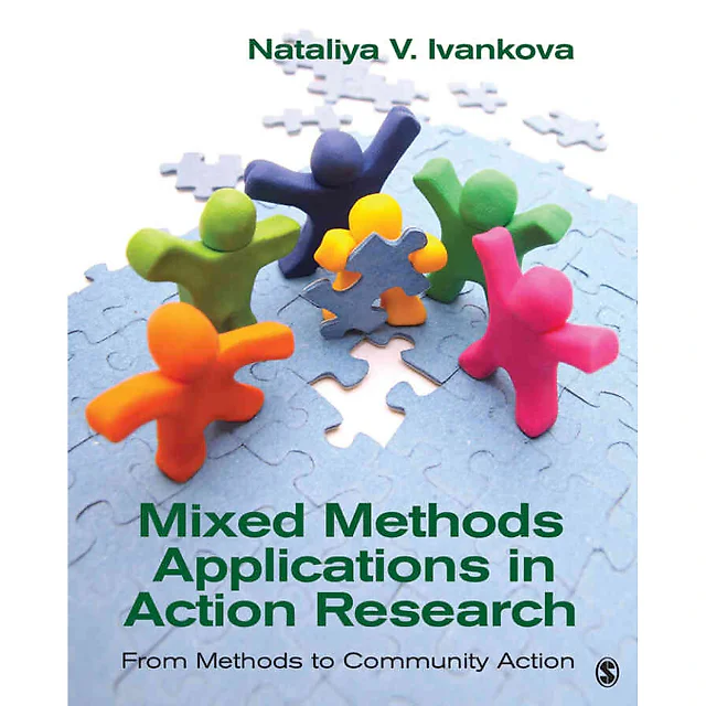 Mixed Methods Applications in Action Research: From Methods to Community Action 1st Edition