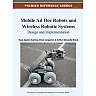 Mobile Ad Hoc Robots and Wireless Robotic Systems