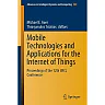 Mobile Technologies and Applications for the Internet of Things: Proceedings of the 12th IMCL Conference