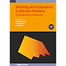 Modeling and Computation in Vibration Problems, Volume 2: Soft computing and uncertainty