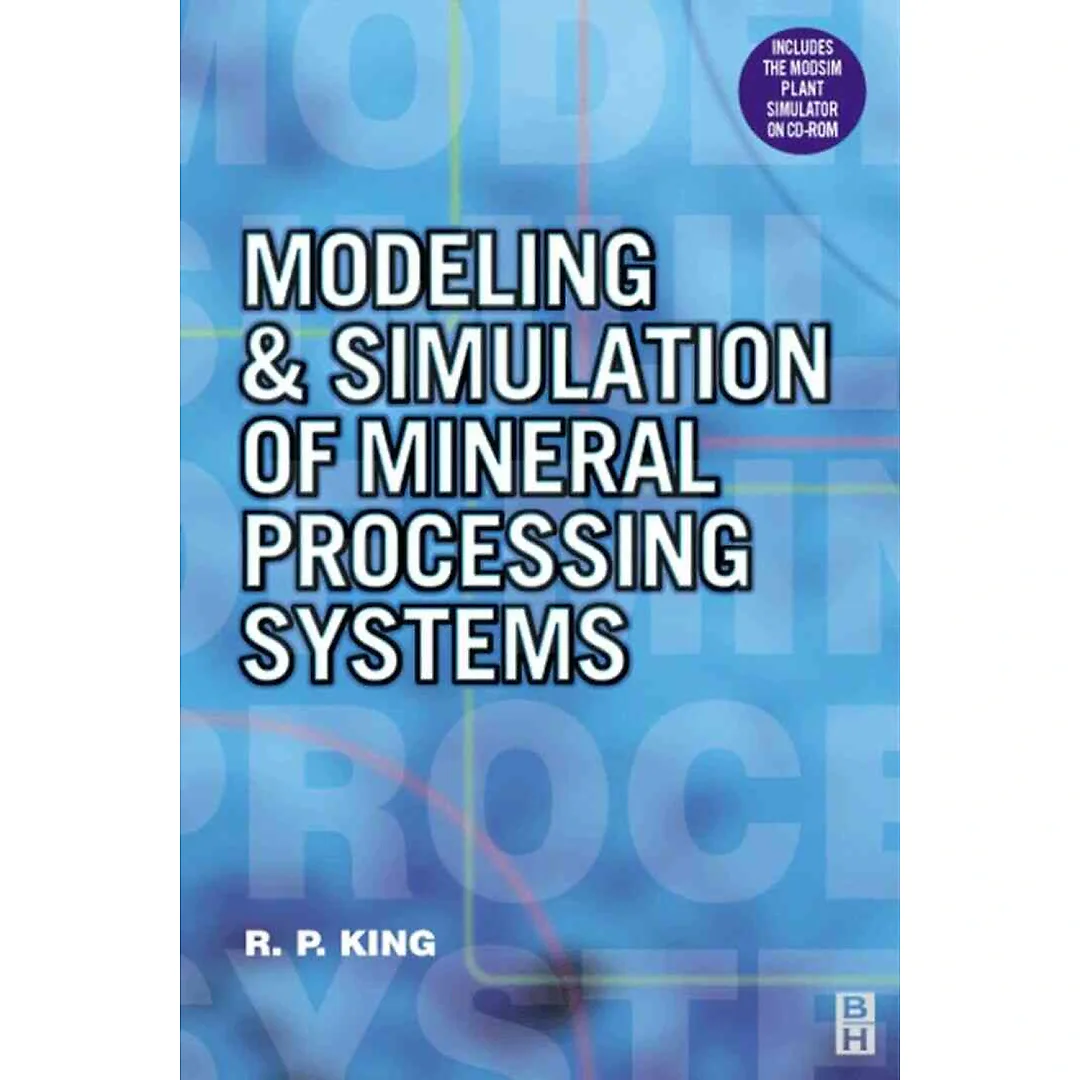 Modeling and Simulation of Mineral Processing Systems