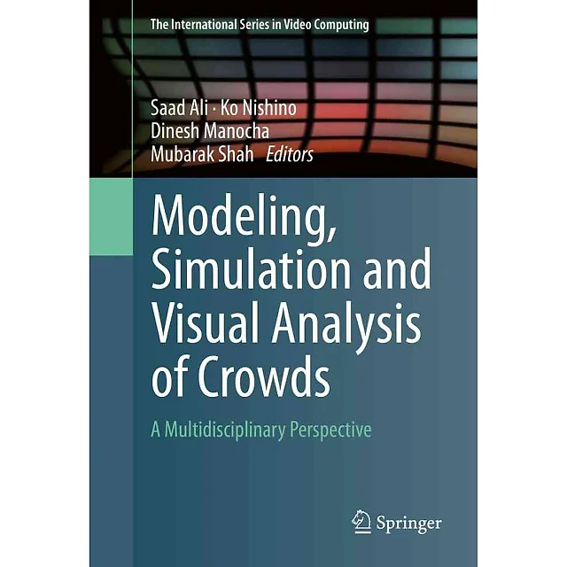 Modeling Simulation and Visual Analysis of Crowds: A Multidisciplinary Perspective