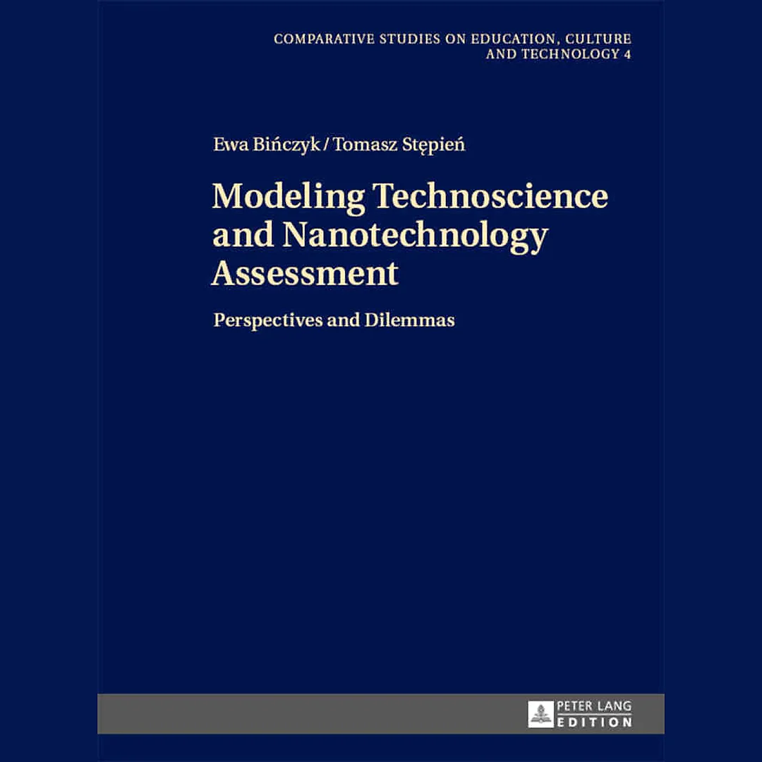 Modeling Technoscience and Nanotechnology Assessment: Perspectives and Dilemmas
