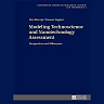 Modeling Technoscience and Nanotechnology Assessment: Perspectives and Dilemmas