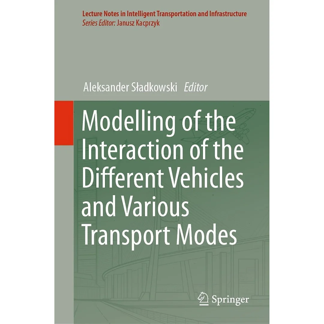 Modelling of the Interaction of the Different Vehicles and Various Transport Modes