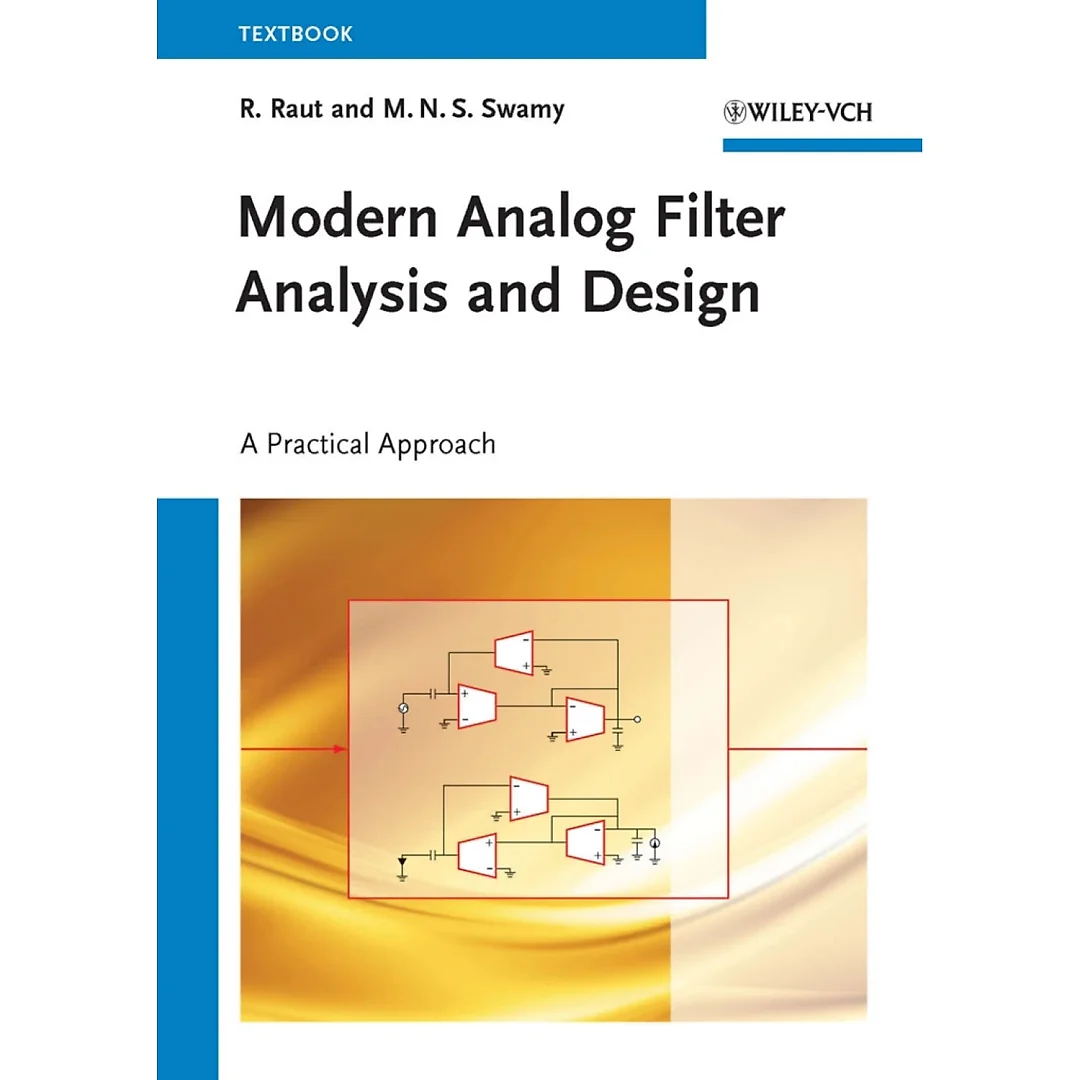 Modern Analog Filter Analysis and Design: A Practical Approach