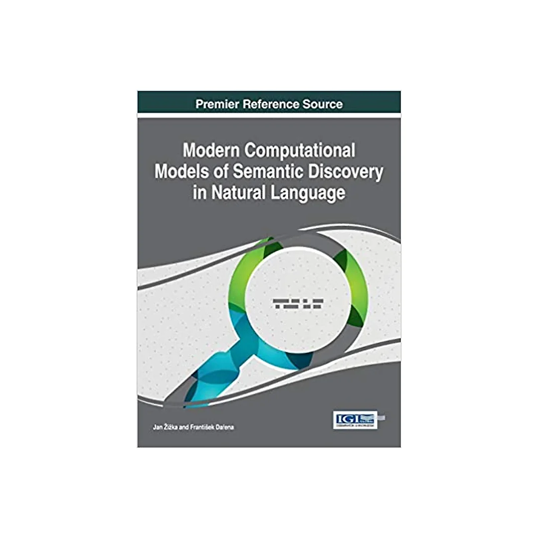 Modern Computational Models of Semantic Discovery in Natural Language