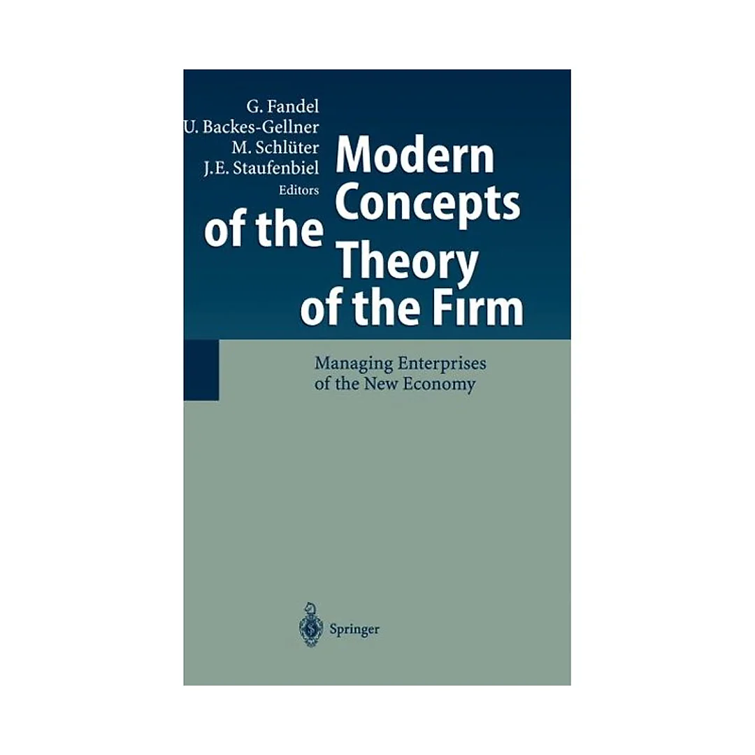Modern Concepts of the Theory of the Firm: Managing Enterprises of the New Economy