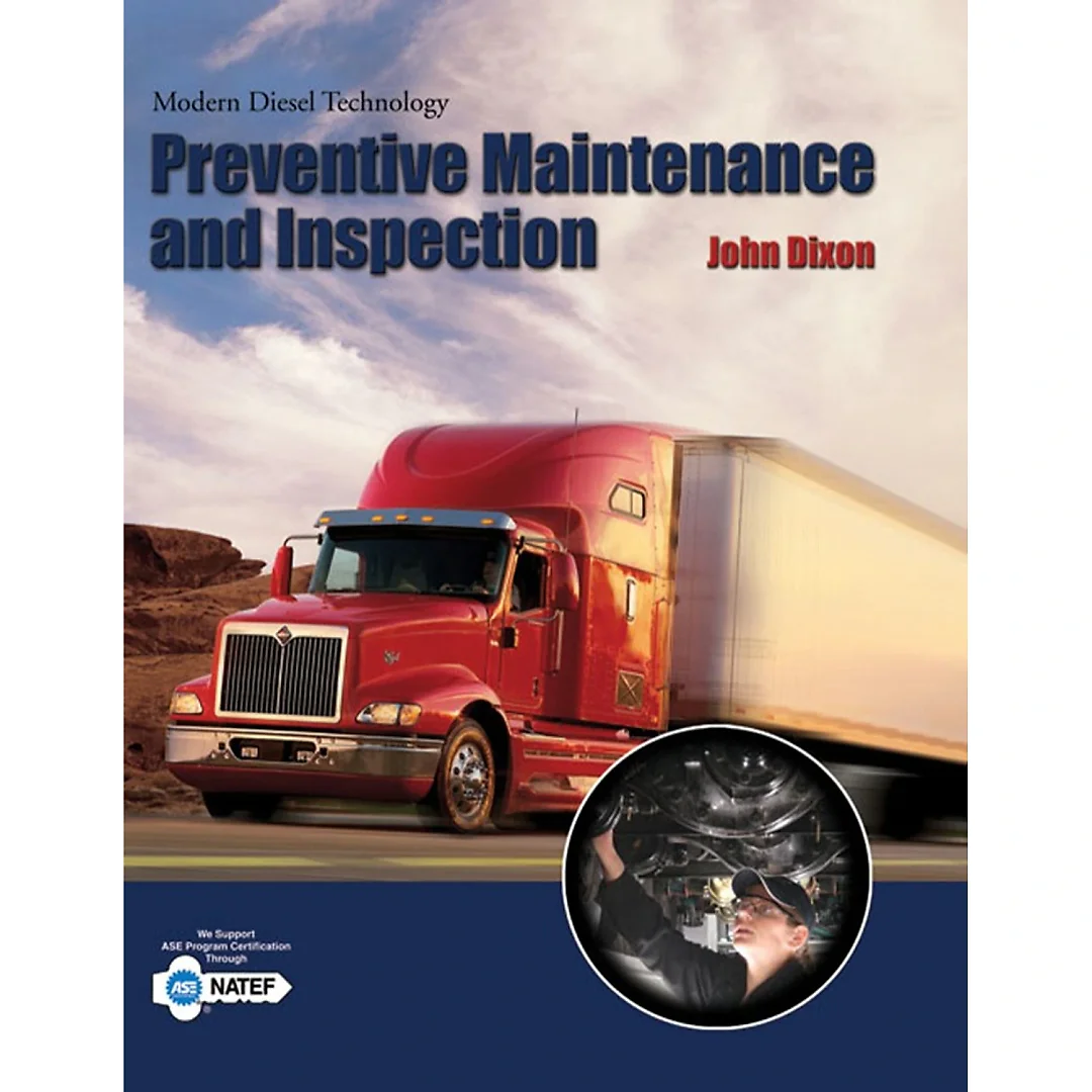 Modern Diesel Technology: Preventive Maintenance and Inspection