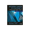Modern Labor Economics: Theory and Public Policy 13th Edition