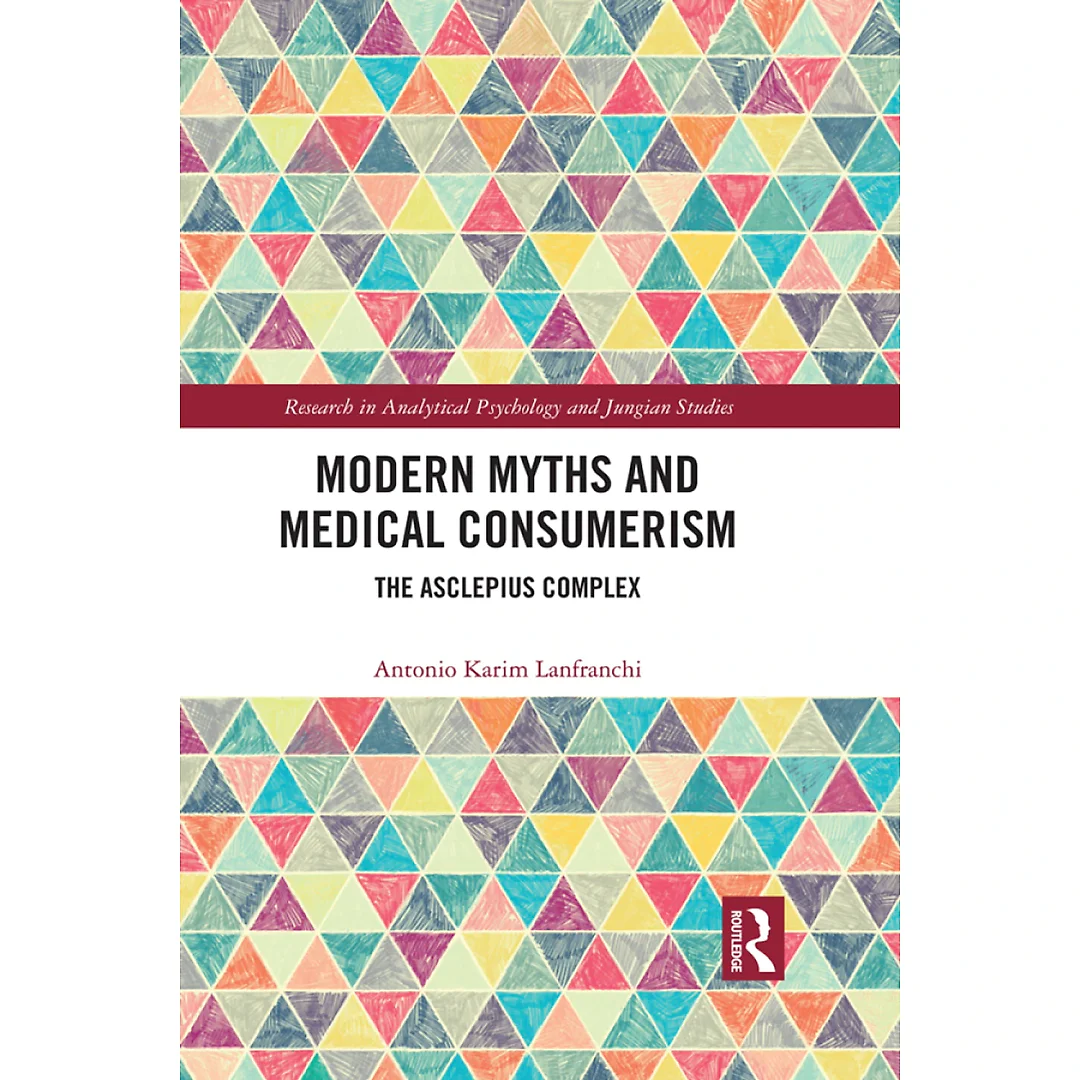 Modern Myths and Medical Consumerism: The Asclepius Complex