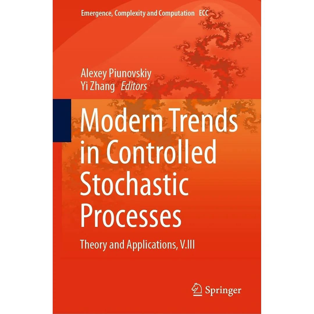 Modern Trends in Controlled Stochastic Processes: Theory and Applications, V.III