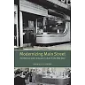 Modernizing Main Street: Architecture and Consumer Culture in the New Deal