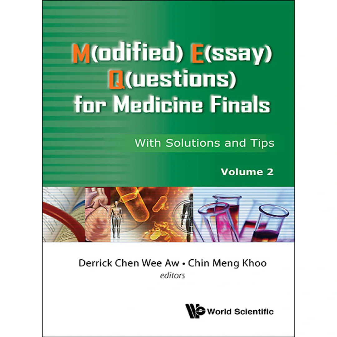 M(odified) E(ssay) Q(uestions) For Medicine Finals: With Solutions And Tips, Volume 2