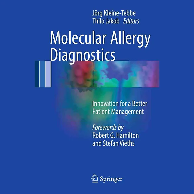 Molecular Allergy Diagnostics: Innovation for a Better Patient Management