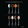 Molecular Gastronomy: Scientific Cuisine Demystified
